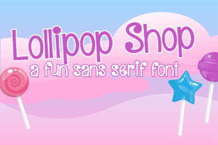 Lollipop Shop: The Playful Sans Serif for Campaign Clarity